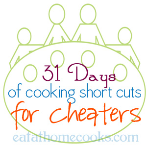 31 days of cooking short cuts for cheaters