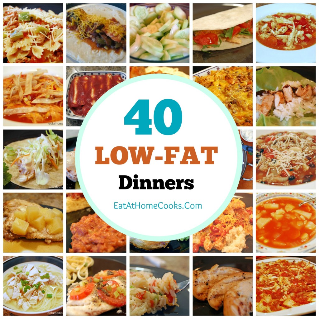 My Big Fat List of 40 Low-Fat Recipes - Eat at Home