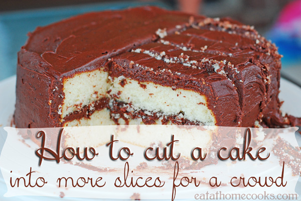 How to cut a cake into more slices for a crowd