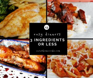 3 Ingredient Main Dish Recipes - Aka Super Simple Suppers - Eat At Home