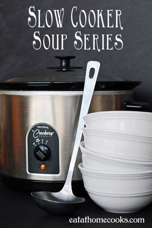 Slow Cooker Soup Series