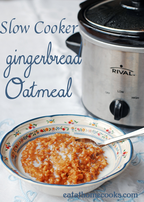 Gingerbread Slow Cooker Oatmeal - best oatmeal ever!