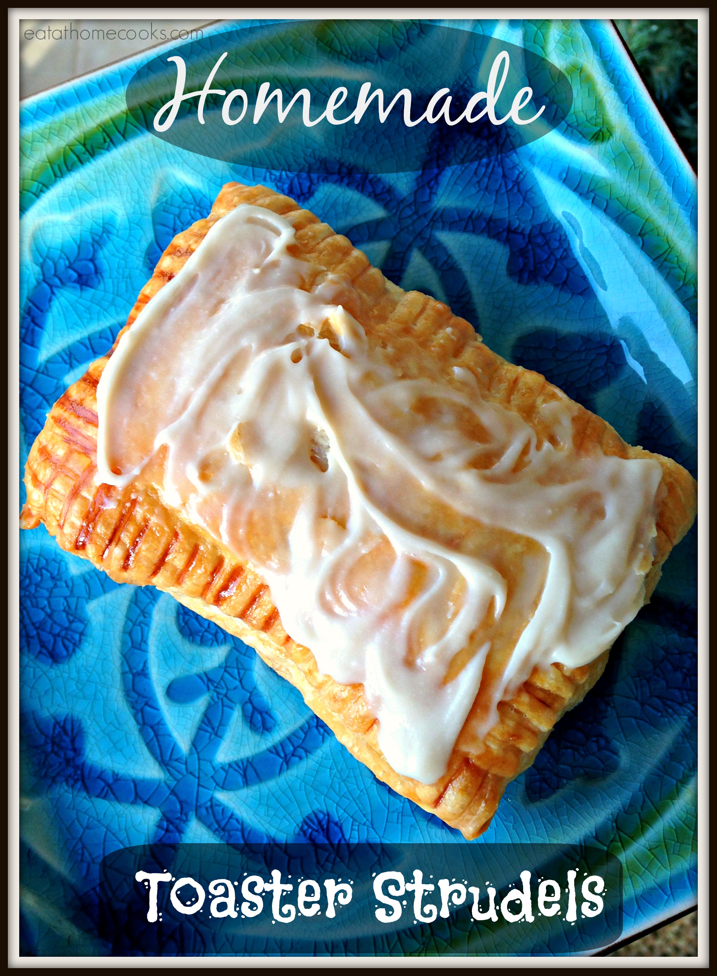 Homemade Toaster Strudels Quick And