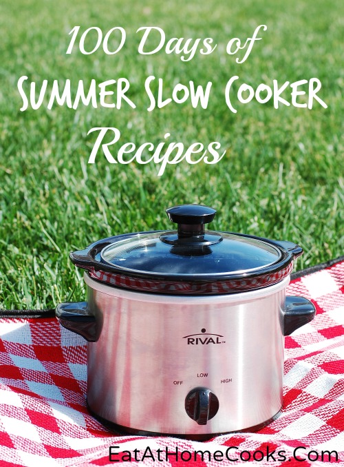 100 Days of Summer Slow Cooker Recipes