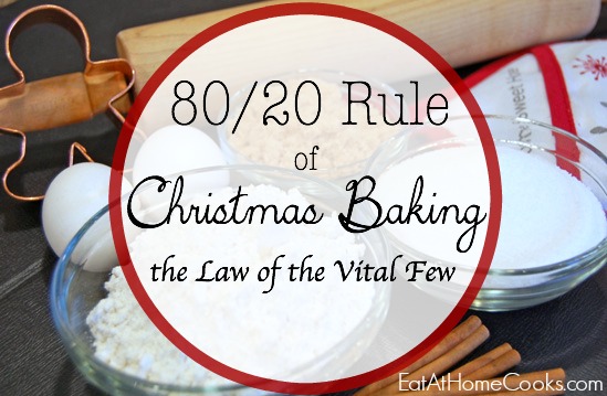 8020 rule of Christmas baking