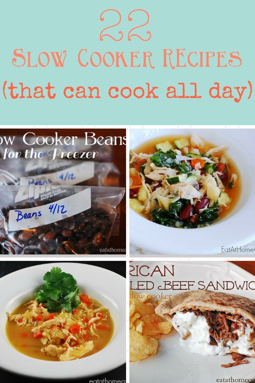 22 Slow Cooker Recipes that can cook all day