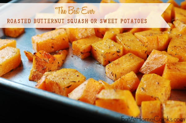 Roasted Butternut Squash or Sweet Potatoes