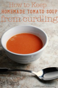 How to Keep Homemade Tomato Soup from Curdling - Eat at Home