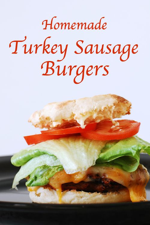 Homemade Turkey Sausage Burgers on English Muffins