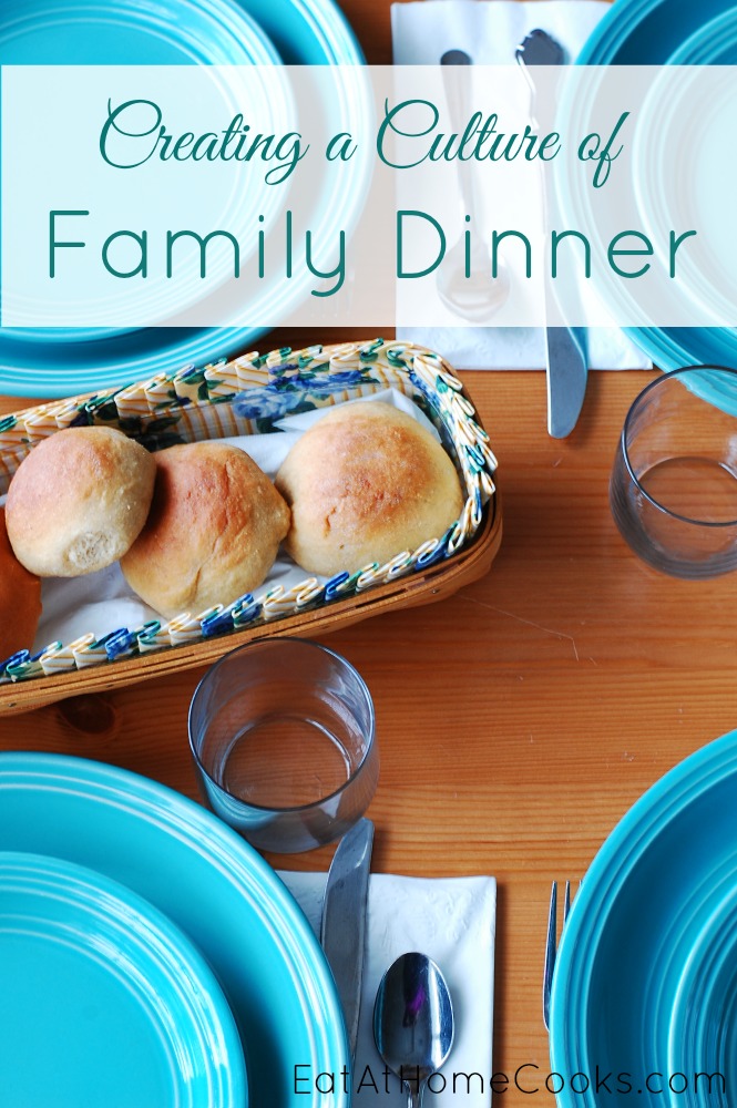 Creating a Culture of Family Dinner
