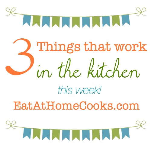 3-things-that-work-in-the-kitchen