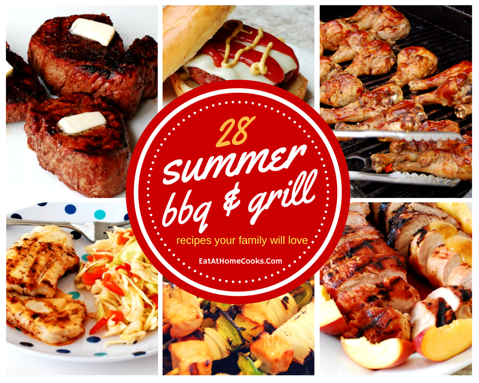 easy summer bbq & grilling recipes your family will love